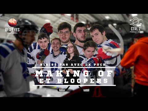 [MAKING OF] NIAISE PAS AVEC LA PUCK (+Bloopers)