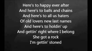 Eric Church - I&#39;m Gettin&#39; Stoned with Lyrics