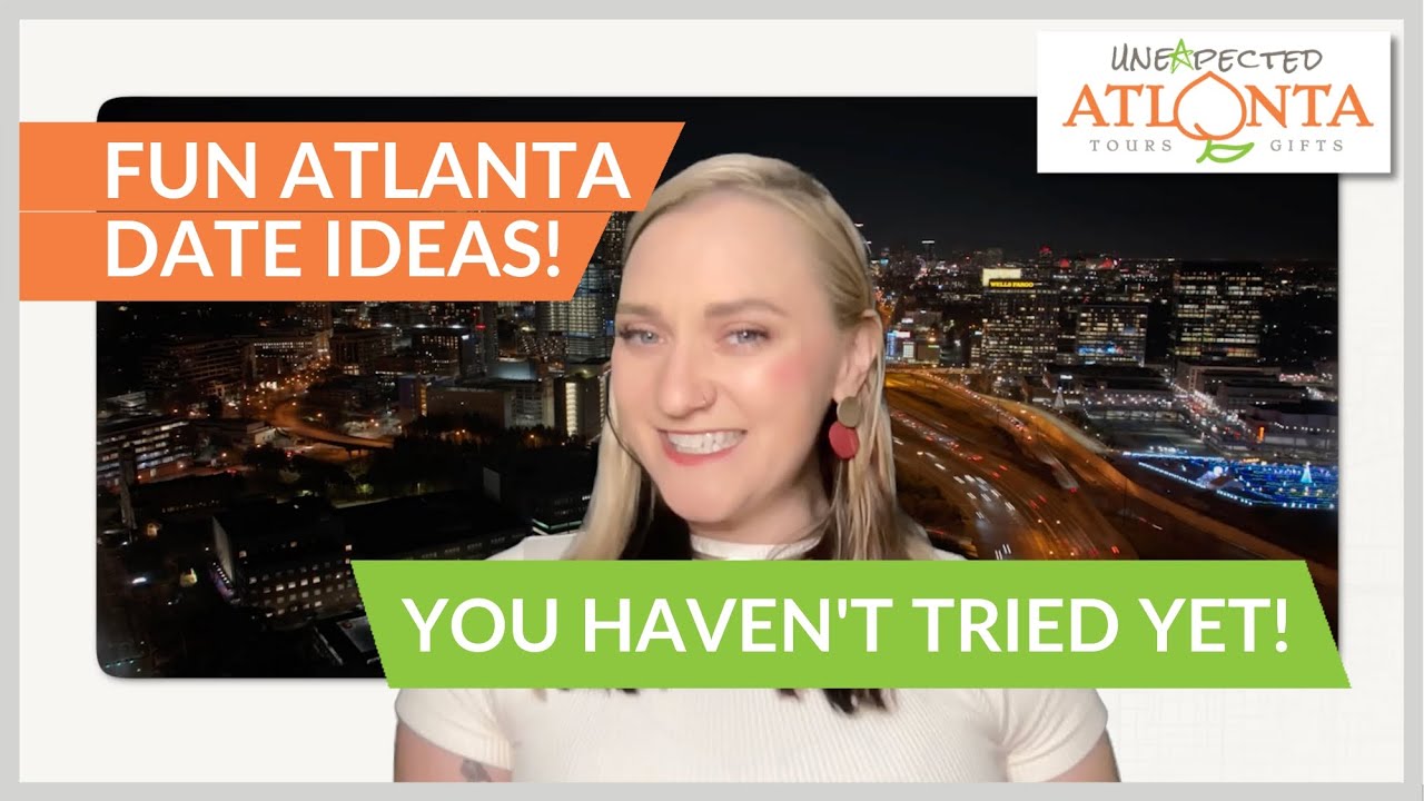 Fun Atlanta Date Ideas You Haven't Tried Yet!
