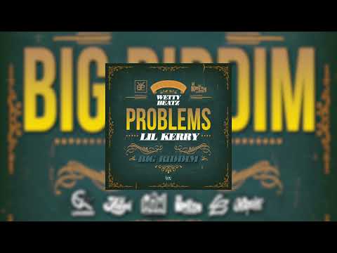 Lil Kerry - Problems (Big Riddim) | 2022 Soca | Grenada