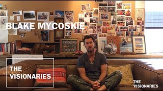 THE VISIONARIES: Blake Mycoskie, Founder of TOMS
