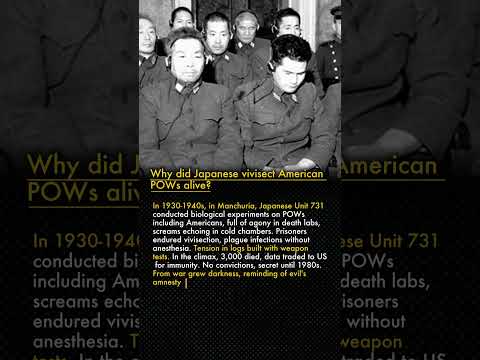 🧪 Unit 731 Experiments: Japanese WWII Horrors on POWs 😱🧫