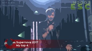 Supernova 2017 (Latvia • Eurovision 2017) - My top 4 [from Poland]