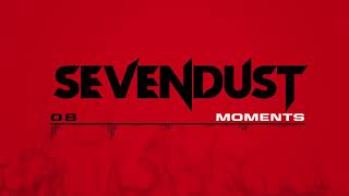 Sevendust - Moments