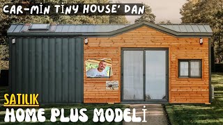 CAR-MİN TİNY HOUSE' DAN SATILIK HOME PLUS MODELİ SİZLERLE | YERDEN ISI