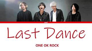 ONE OK ROCK - Last Dance  (Lyrics Eng/Esp)