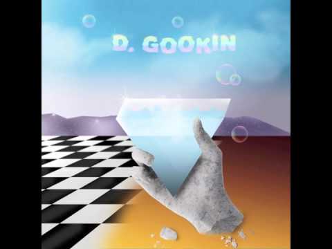 D. GOOKIN - Glad I Met You