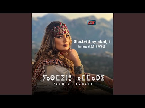 Slaεb-itt ay abaḥri (Hommage À Lounes Matoub)