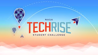 2022 NASA TECHRISE Student Challenge