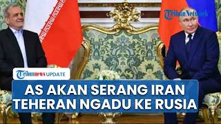 AS akan Serang Iran Lagi seusai Perundingan Gagal Total, Teheran Telepon Rusia & Minta Bantuan Putin