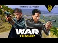 War Teaser | Hrithik Roshan | Tiger Shroff | Vaani Kapoor | 4K UHD Teaser