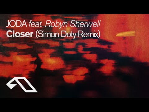 JODA feat. Robyn Sherwell - Closer (Simon Doty Remix)