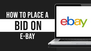 How to Place a Bid on E-Bay (2024)