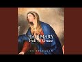 Hail Mary Full Of Grace