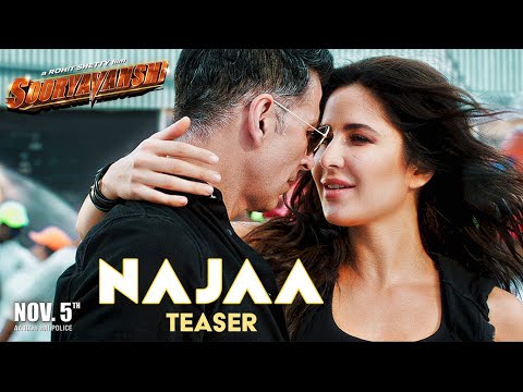 Najaa (Teaser) | Sooryavanshi | Akshay Kumar, Katrina Kaif, Rohit Shetty, Tanishk,Pav Dharia,Nikhita