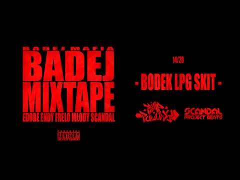 14. Bodek LPG Skit (Badej Mafia - Badej Mixtape)