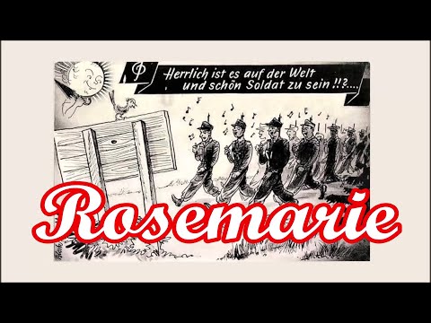 Es Ist So Schön, Soldat Zu Sein, Rosemarie - German Soldier Song + English Translation