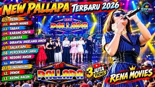 Download lagu NEW PALLAPA TERBARU 2026 FULL ALBUM | Pedih, Mimpi Manis, Tabah, Karang Cinta | Rena Movies mp3