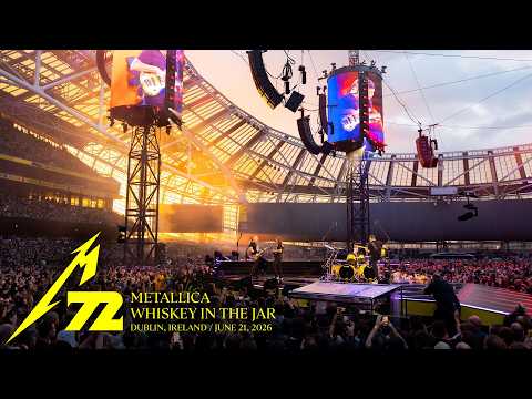 Metallica: Whiskey in the Jar (Live in Dublin, Ireland - June 21, 2026)