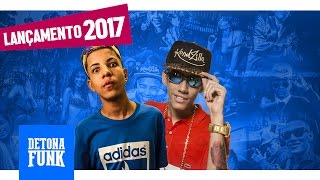 MC Don Juan e MC Menor da VG - Foi Sem Querer Querendo (DJ LK) Lançamento 2017