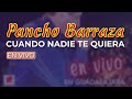 Pancho Barraza - Cuando Nadie Te Quiera (En Vivo) (Audio Oficial)