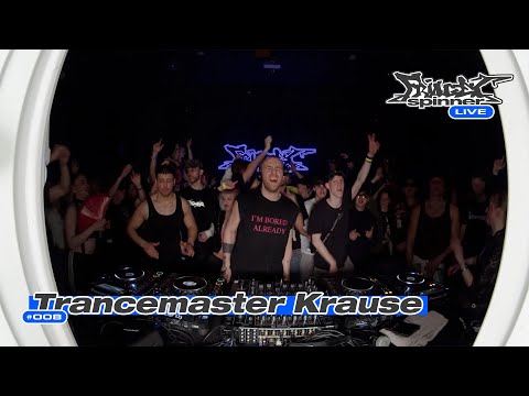 TRANCEMASTER KRAUSE | FRIDGET SPINNER LIVE - 008