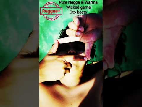 Pure Negga & Warma - Wicked Game