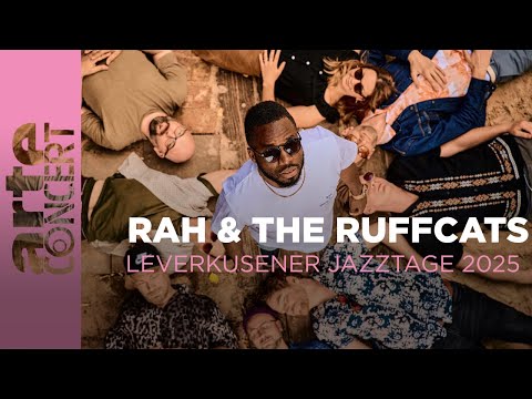 RAH & The Ruffcats - Festival de Jazz de Leverkusen 2025 - ARTE Concert