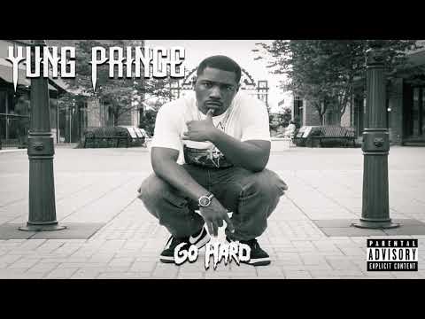 Yung Prince - Go Hard