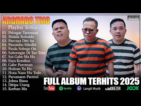 Arghado Trio - Kompilasi Lagu Batak Terbaru 2025 Lagu Batak Pilihan Terbaik Full Album Tiktok