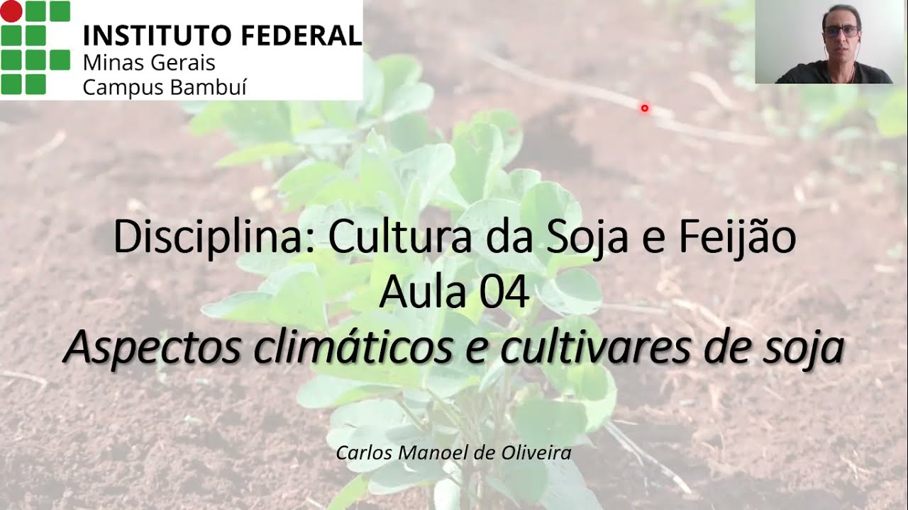 VIDEO AULA 04 CLIMA E CULTIVARES DE SOJA