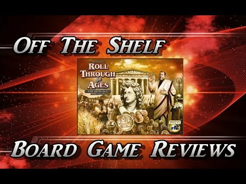 Off The Shelf Board Game Reviews - Roll Through The Ages: The Iron Age (part 3 The Review)