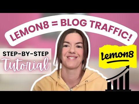 How to Use Lemon8 to Get Blog Traffic — A Step By Step Lemon8 Tutorial with a Secret Trick!