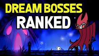Hollow Knight- Dream Bosses Ranked Easiest to Hardest and Tips/Charms to Beat Each