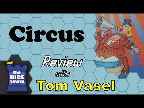 Dice Tower Reviews: CIRCUS