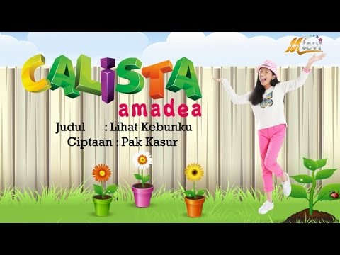 Calista Amadea - Calista Amadea - Lihat Kebunku (Official Lyric Video)
