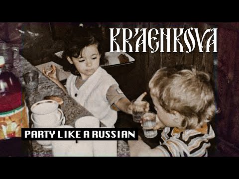 kraenkova - PARTY LIKE A RUSSIAN  (prod. by Anabolic Beatz)
