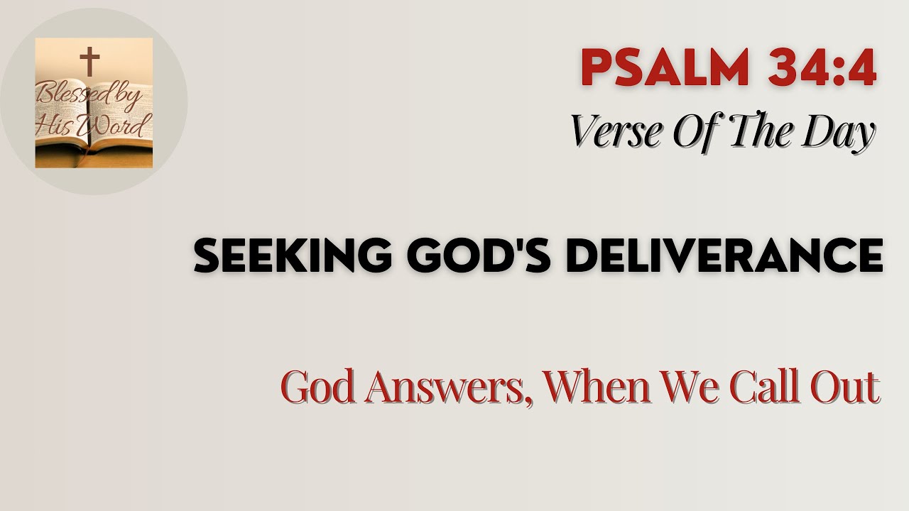 Bible Verse Of The Day  | Psalm 34:4 | Seeking God's Deliverance | May 07, 2025