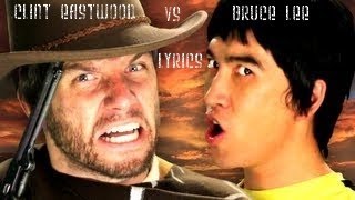 Bruce Lee vs Clint Eastwood - Lyrics. Epic Rap Battles Of History Season 2.