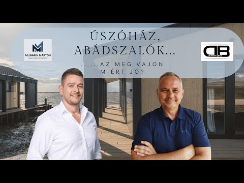 Úszóház, Abádszalók... Az meg vajon miért jó? (Teljes)