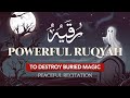 The Most EFFECTIVE Al Ruqyah To Destroy Sihr Madfun Islam Mental Health