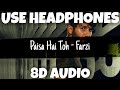 Paisa Hai Toh Farzi Vishal Dadlani MellowD Sachin Jigar 8D Audio U Music Tuber