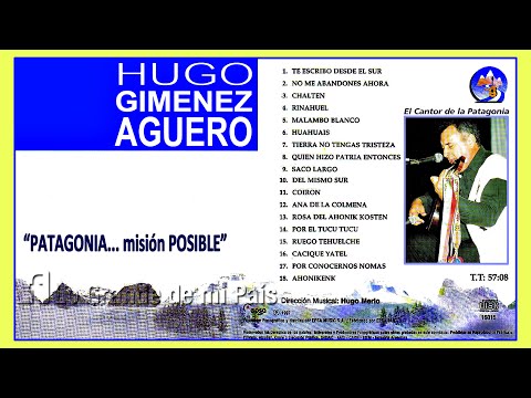 Hugo Giménez Agüero | "PATAGONIA... misión POSIBLE" (Album Completo 1997)