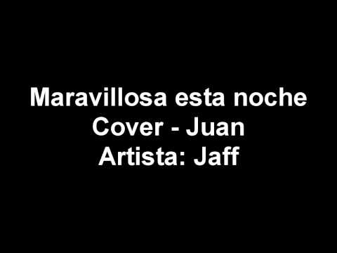 Maravillosa esta noche - Cover (Juan Seguel)