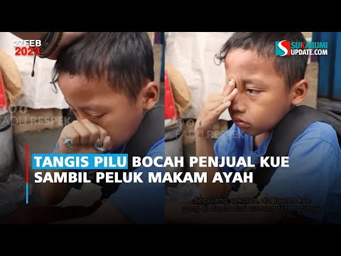 Tangis Pilu Bocah Penjual Kue Sambil Peluk Makam Ayah
