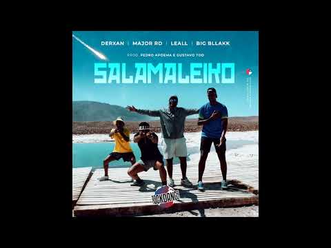 Derxan, Big Bllakk, LEALL e Major RD - Salamaleiko - (Áudio)