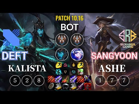 DRX Deft Kalista vs SRB Sangyoon Ashe Bot - KR Patch 10.16