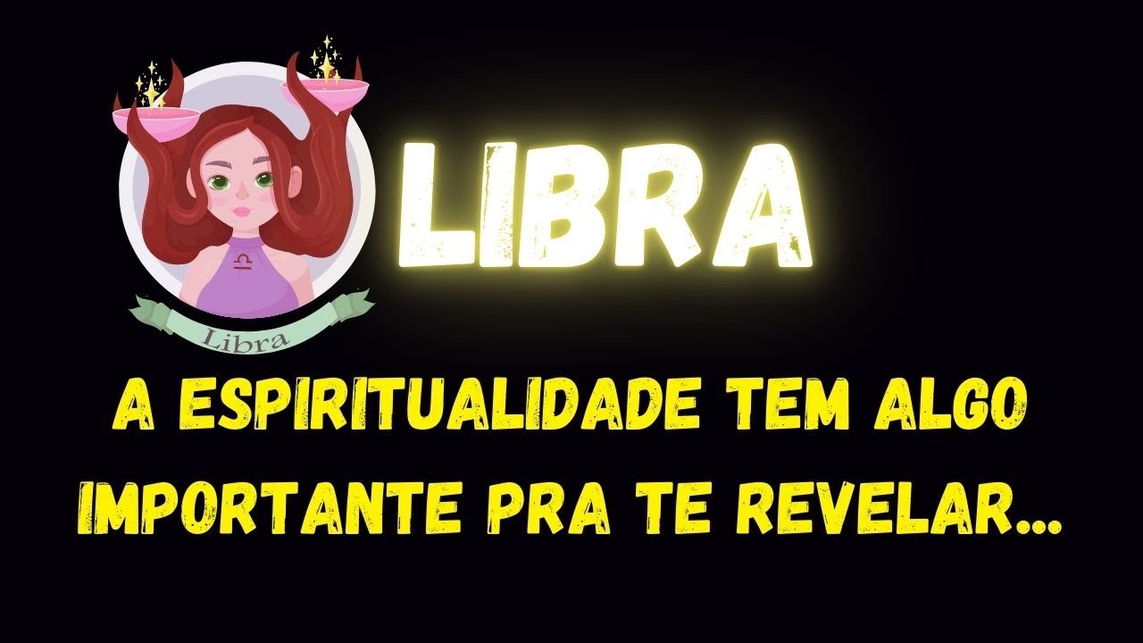 ♎️LIBRA✝️A ESPIRITUALIDADE TEM ALGO IMPORTANTE PRA TE REVELAR...