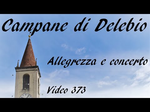 Le campane di Delebio (SO) - Allegrezza e Concerto solenne