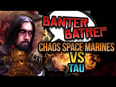 Tau vs Chaos Space Marines & Knights Banter Batrep Ep 27 - Warhammer 40k Battle Report